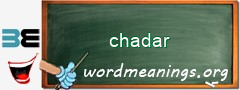 WordMeaning blackboard for chadar